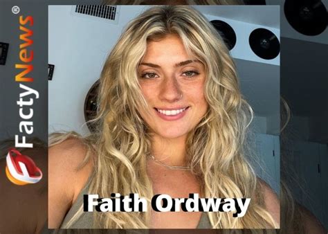 how tall is faith ordway|Faith Ordway Biography, Age, Wiki, Height, Weight,。